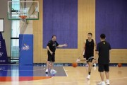 💪福建男篮开启夏训！陈林坚、黎伊扬出镜